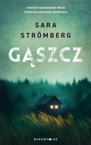 Gąszcz, Sara Strömberg