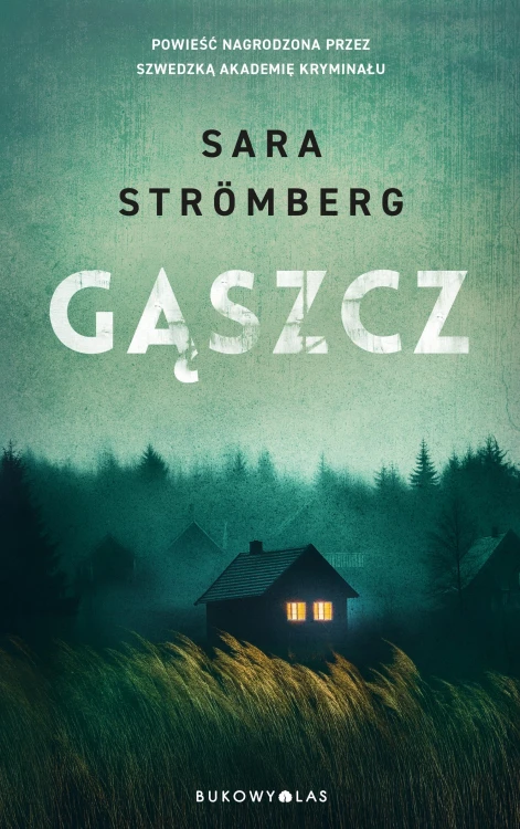 Gąszcz, Sara Strömberg