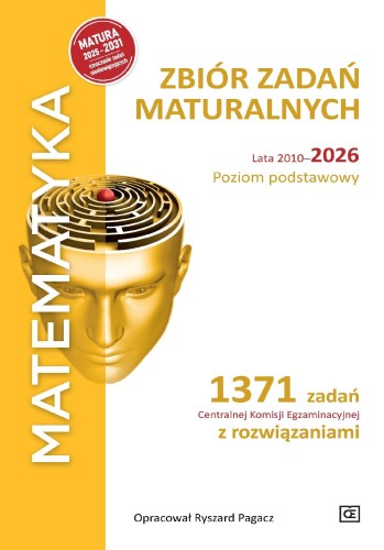 MATEMATYKA Zbiór zadań maturalnych Lata...