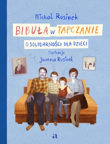 Bibuła w tapczanie. O Solidarności dla dzieci