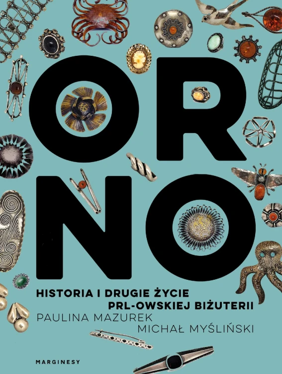 ORNO. Historia i drugie życie PRL-owskiej...