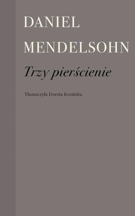 Trzy pierścienie, Daniel Mendelsohn
