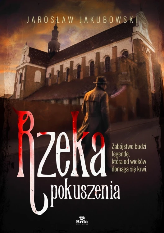 Rzeka pokuszenia, Jarosław Jakubowski