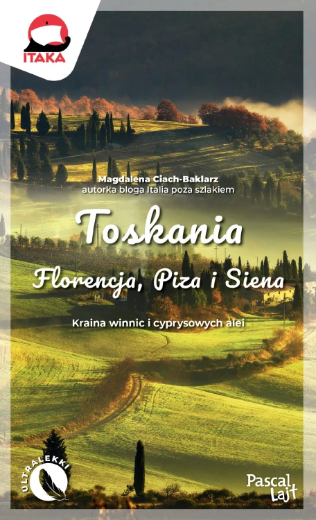 Toskania. Pascal Lajt, Magdalena Ciach-Baklarz