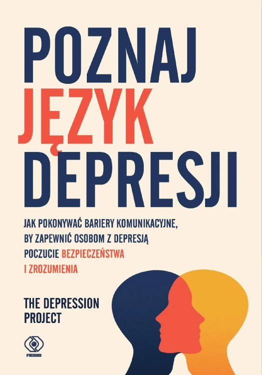 Poznaj język depresji. Jak pokonywać bariery...