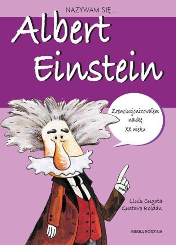 Nazywam się Albert Einstein wyd. 2, Lluís Cugota