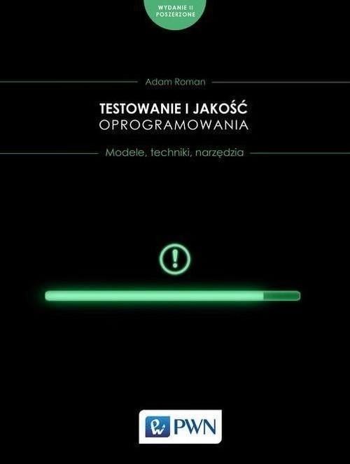 Testowanie i jakość oprogramowania. Modele,...