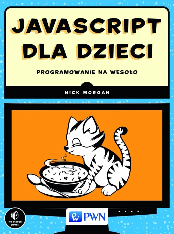 Javascript dla dzieci programowanie na wesoło