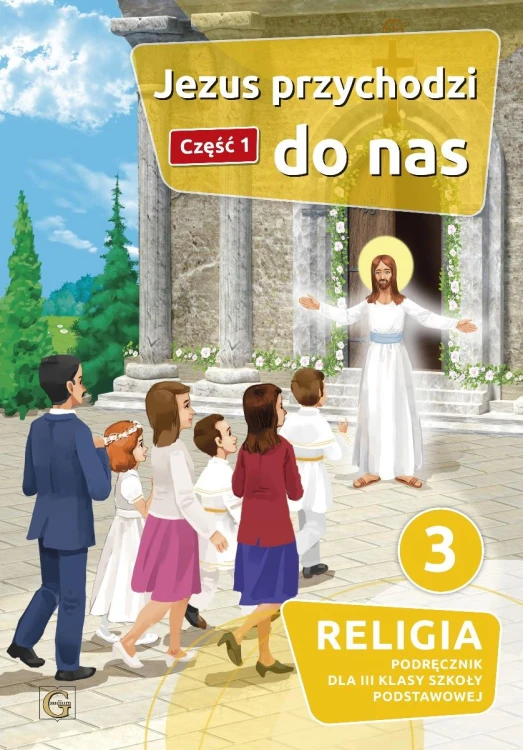 Religia Jezus przychodzi do nas cz.1 klasa 3...