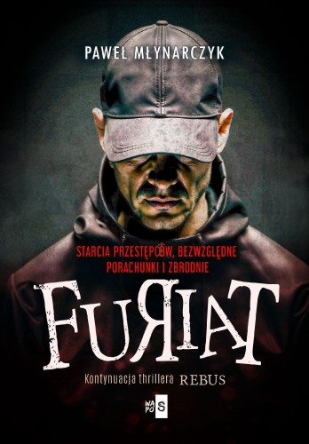 Furiat. Rebus. Tom 2, Paweł Młynarczyk