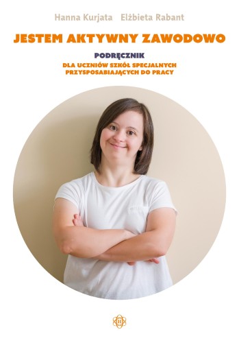 Jestem aktywny zawodowo Podręcznik dla uczniów...