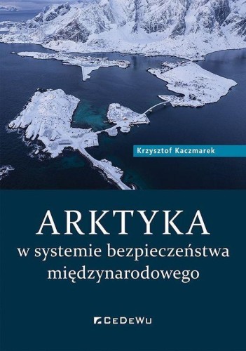 ARKTYKA w systemie bezpieczeństwa międzynarodowego