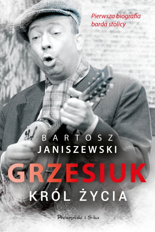 Grzesiuk. Król życia wyd. 2022