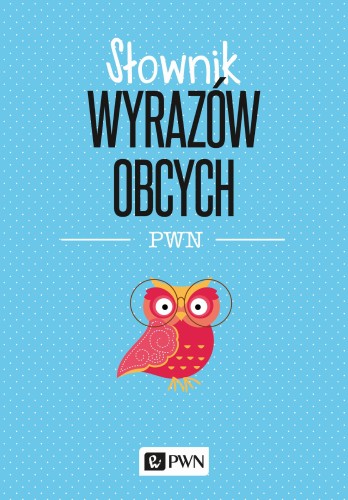 Słownik wyrazów obcych wyd. 2020