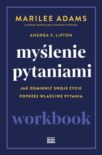 Myślenie pytaniami. Workbook, Marilee Adams
