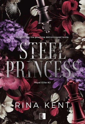 Steel Princess. Royal Elite. Tom 2, Rina Kent