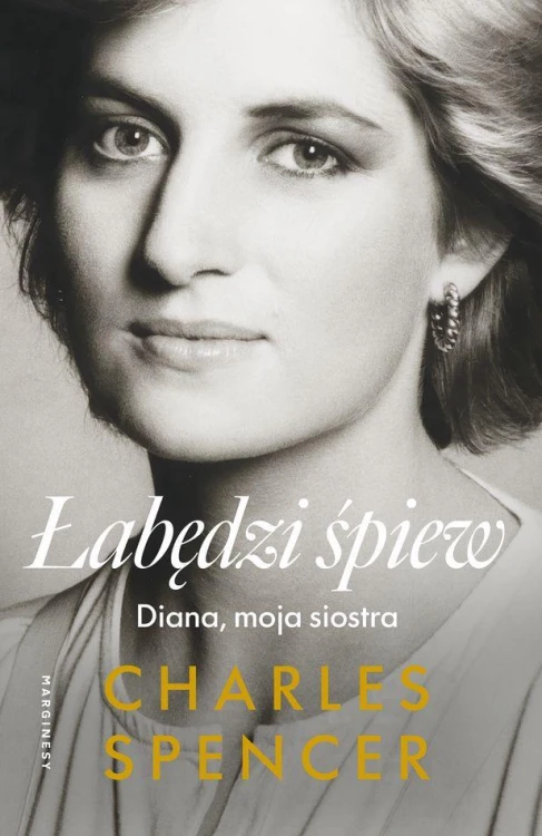 Łabędzi śpiew. Diana, moja siostra