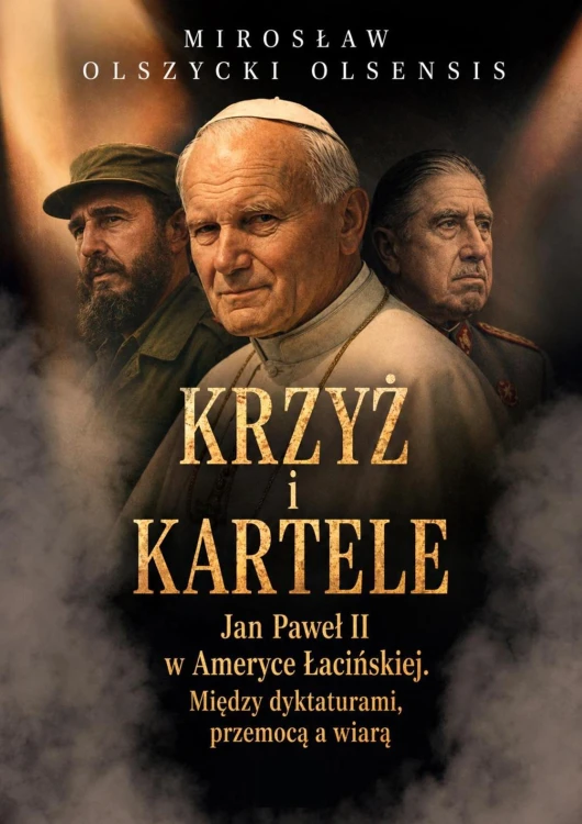 Krzyż i kartele. Jan Paweł II w Ameryce...