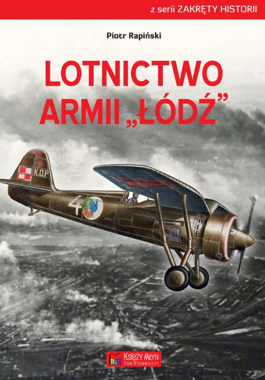 Lotnictwo armii Łódź, Piotr Rapiński