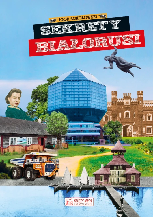 Sekrety Białorusi. Sekrety, Igor Sokołowski