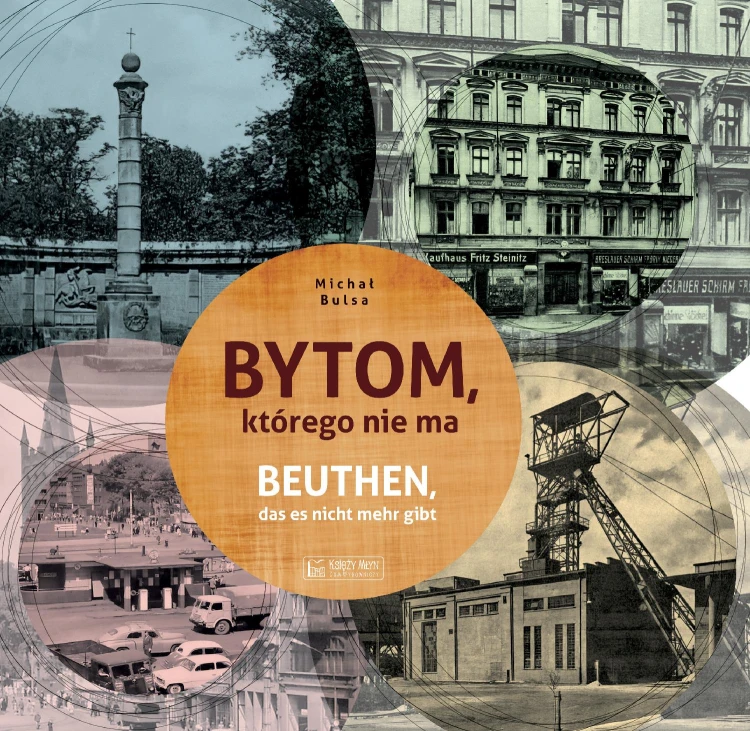 Bytom, którego nie ma. Miasto, którego nie ma