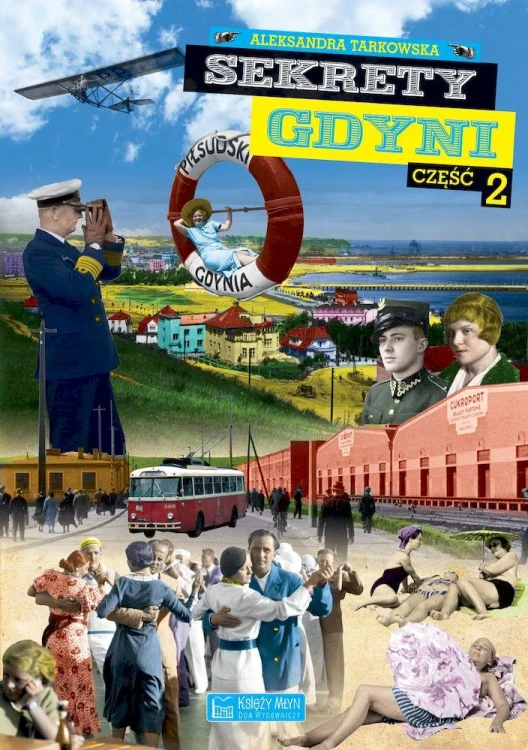 Sekrety Gdyni. Część 2. Sekrety