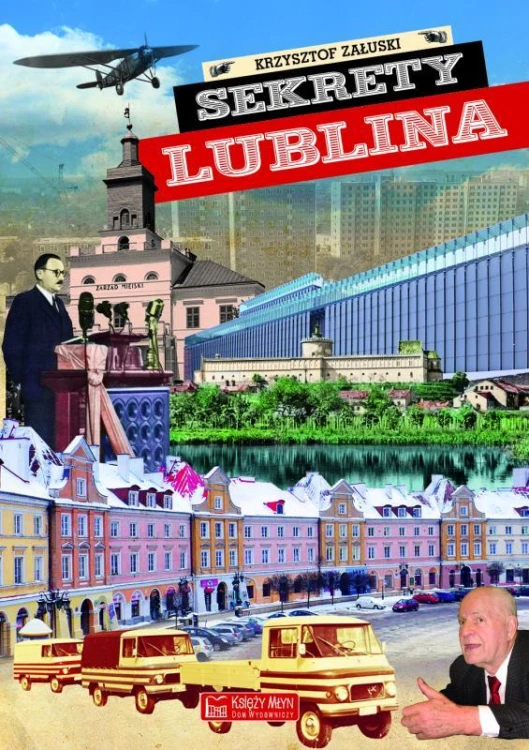 Sekrety Lublina. Sekrety, Krzysztof Załuski