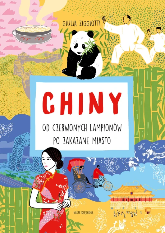 Chiny. Od czerwonych lampionów po Zakazane...