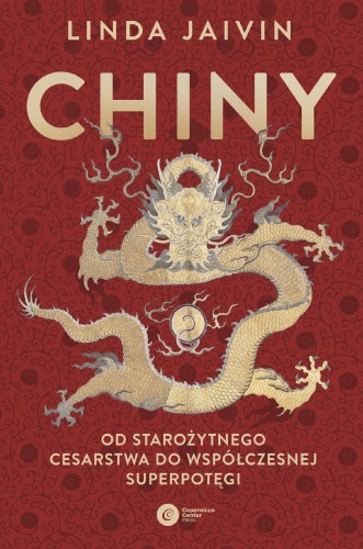 Chiny. Od starożytnego cesarstwa do...
