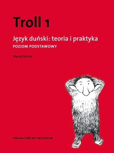 Troll 1. Język duński. Teoria i praktyka....