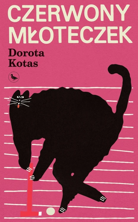 Czerwony młoteczek, Dorota Kotas