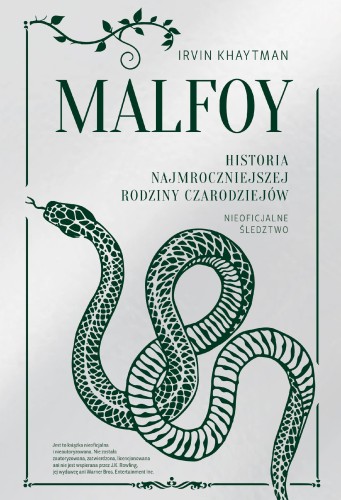 Malfoy. Historia najmroczniejszej rodziny...