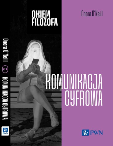 Komunikacja cyfrowa, Onora O’Neill