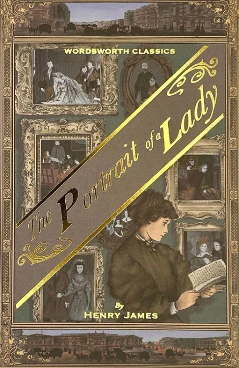 The Portrait of a Lady. Wordsworth Classics...