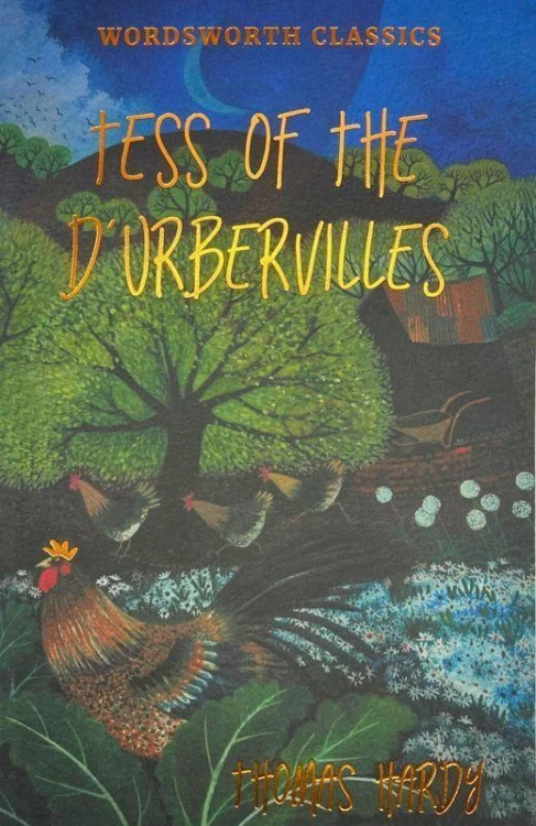 Tess of the d'Urbervilles. Wordsworth Classics...
