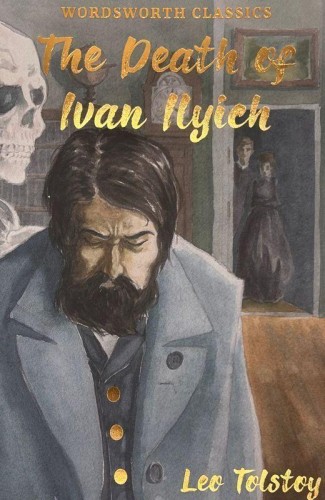 The Death of Ivan Ilyich & Other Stories....