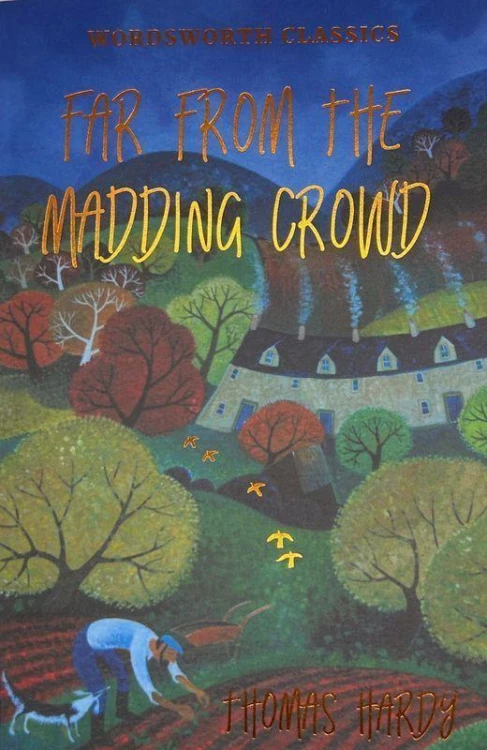 Far from the Madding Crowd. Wordsworth...