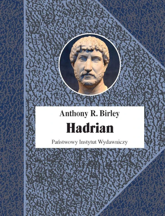 Hadrian. Cesarz niestrudzony wyd. 2