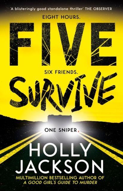 Five survive, Holly Jackson