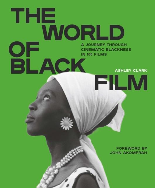 The World of Black Film, Ashley Clark