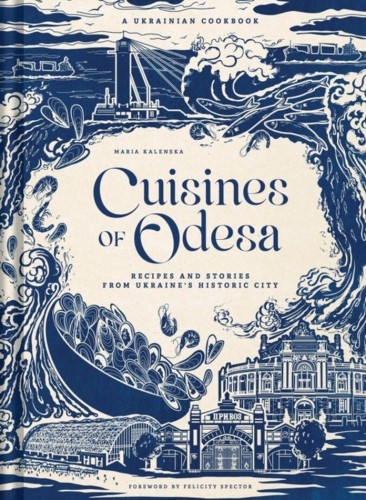 Cuisines of Odesa (UK Edition) Recipies and...