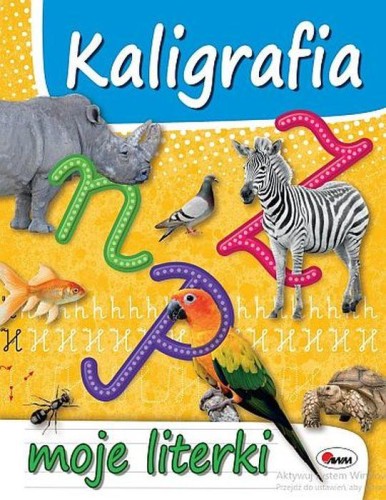 Kaligrafia. Moje literki, Opracowanie zbiorowe