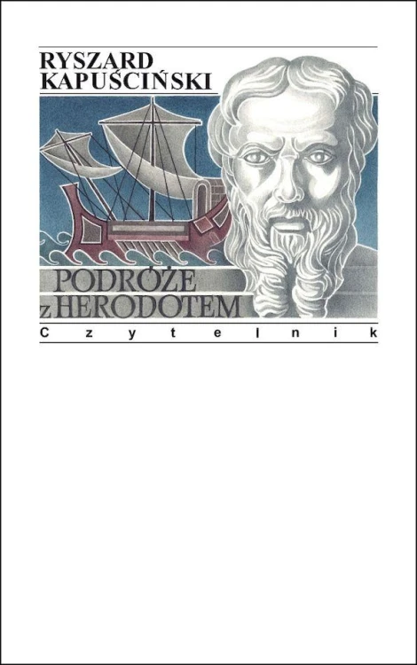 Podróże z Herodotem wyd. 8, Ryszard Kapuściński