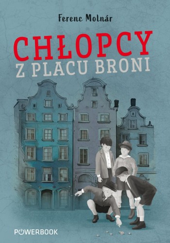 Chłopcy z Placu Broni, Ferenc Molnár