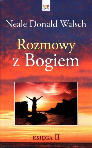 Rozmowy z Bogiem. Księga 2, Walsch Neale Donald
