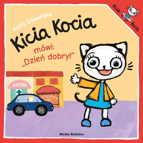 Kicia Kocia mówi: Dzień dobry. Kicia Kocia