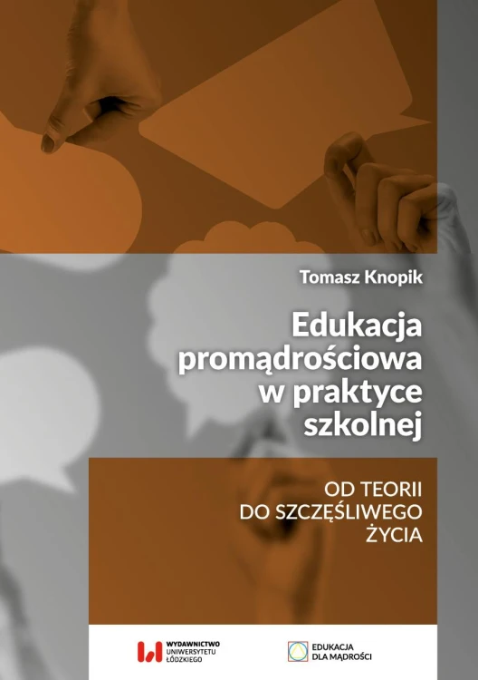 Edukacja promądrościowa w praktyce szkolnej....
