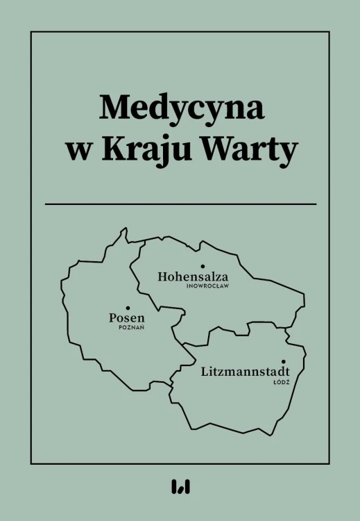 Medycyna w Kraju Warty, Opracowanie zbiorowe