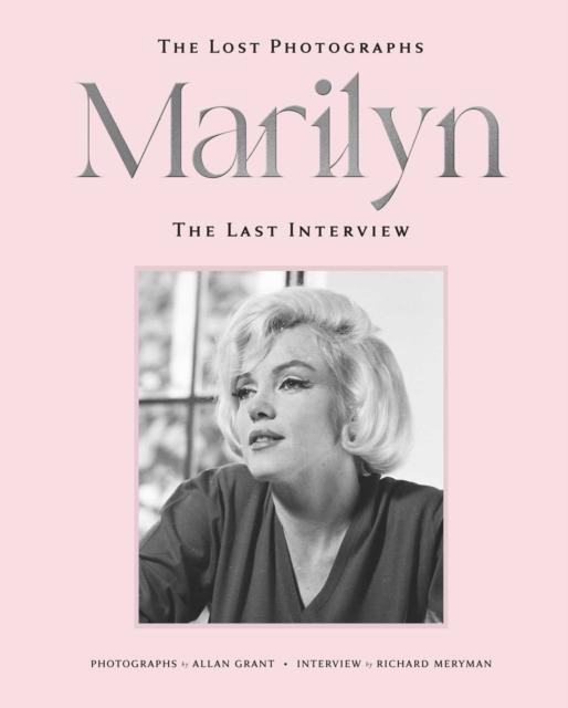 Marilyn. The Lost Photographs. The Last Interview