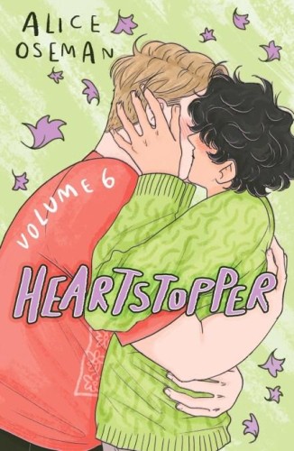 Heartstopper. Volume 6, Alice Oseman